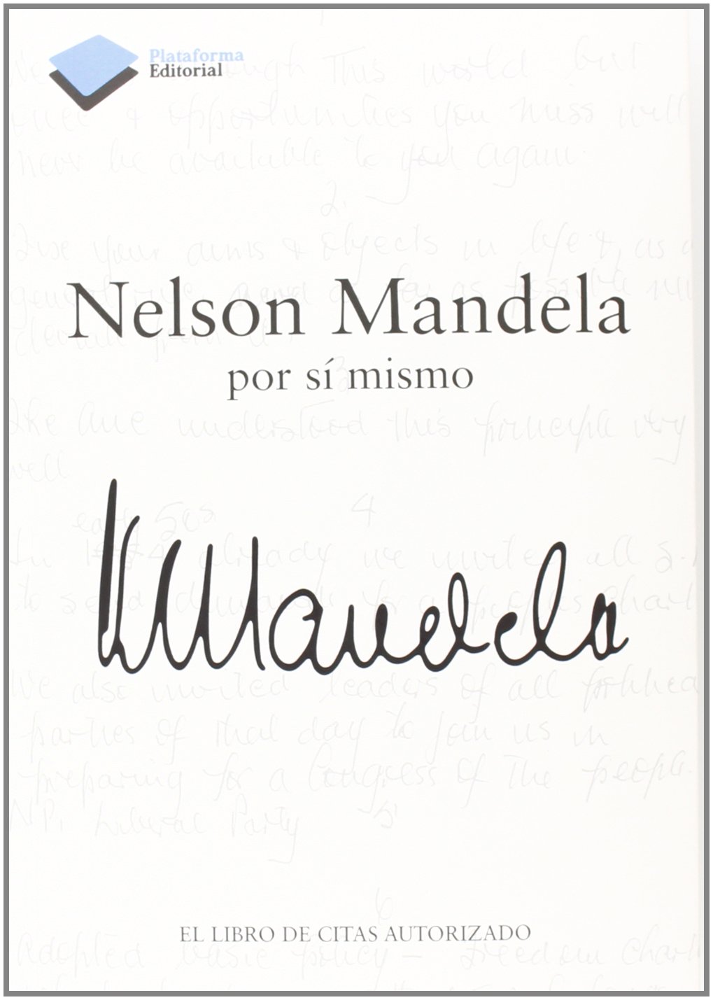 Nelson Mandela por sí mismo